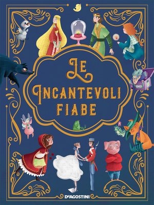 cover image of Le incantevoli fiabe